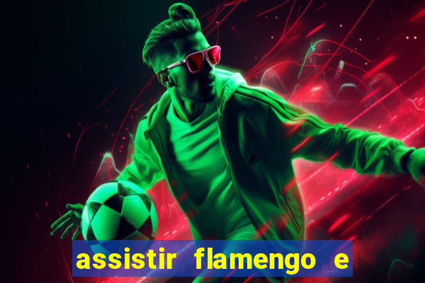 assistir flamengo e inter futemax